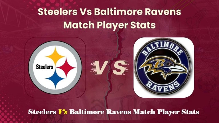 Steelers vs Baltimore Ravens Match Player Stats