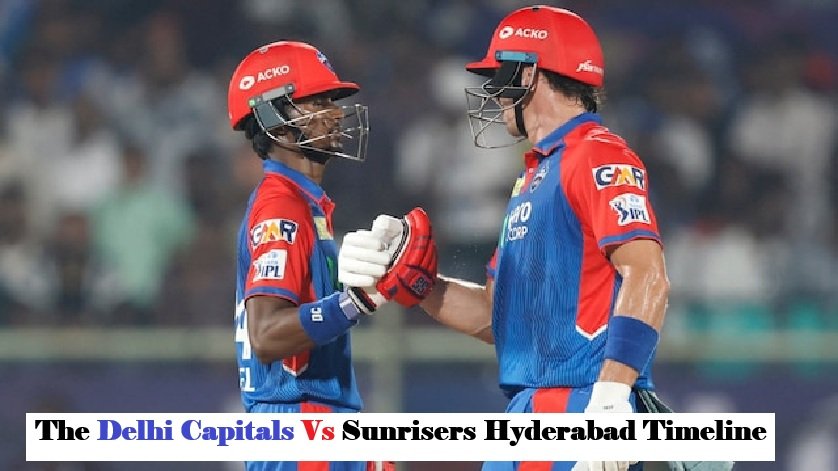 delhi capitals vs sunrisers hyderabad timeline