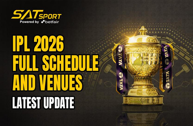 IPL 2026 Full Schedule and Venues: Latest Update